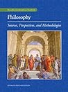 Philosophy: Sources, Perspectives, and Methodologies