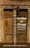 Zanzibar to Chicago: A Bohra Muslim's Search for God