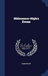 A Midsummer Night's Dream by William Shakespeare A Midsummer Night's Dream by William Shakespeare
