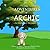 The Adventures of Archie - The Goldendoodle Who Learns A Lot by Betsy Cooper