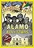 Alamo All-Stars (Nathan Hale's Hazardous Tales #6): A Texas Tale (Volume 6)