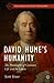 David Hume's Humanity: The Philosophy of Common Life and Its Limits (Recovering Political Philosophy)
