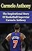 Carmelo Anthony: The Inspirational Story of Basketball Superstar Carmelo Anthony (Carmelo Anthony Unauthorized Biography, New York Knicks, NBA Books)