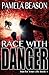 Race with Danger (Run for Your Life Trilogy)