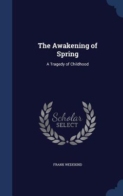 The Awakening of Spring: A Tragedy of Childhood