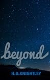 Beyond by H.D. Knightley