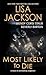 Most Likely to Die by Lisa  Jackson