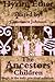 The Ancestors' Children