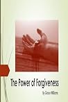 The Power of Forgiveness