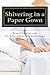 Shivering in a Paper Gown: Breast Cancer and Its Aftermath: An Anthology