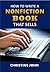 How to Write a Nonfiction Book that Sells