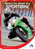 Behind the Wheel of a Sportbike