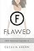 Flawed Chapters 1-5 by Cecelia Ahern