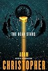 The Dead Stars by Adam Christopher