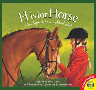 H is for Horse: An Equestrian Alphabet (Av2 Fiction Readalong)
