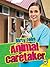 Animal Caretaker (Dirty Jobs)