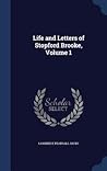 Life and Letters of Stopford Brooke, Volume 1 Life and Letters of Stopford Brooke, Volume 1