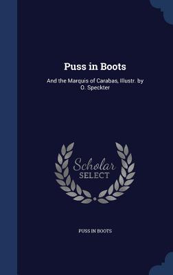 Puss in Boots: And the Marquis of Carabas