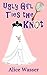 Ugly Girl Ties the Knot (Ug...