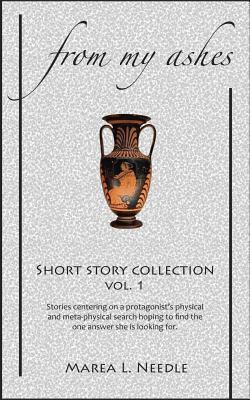 From My Ashes: short story collection