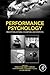 Performance Psychology by Markus Raab