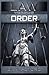 Law versus Order
