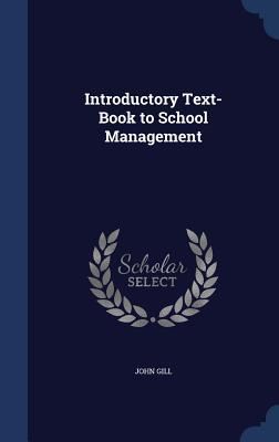 Introductory Text-Book to School Management
