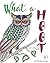 What a Hoot: An Adult Coloring Book