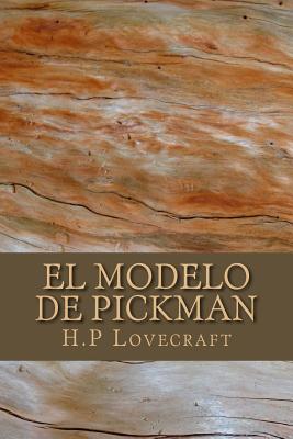 El modelo de Pickman