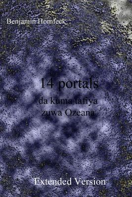 14 Portals Da Kuma Tafiya Zuwa Ozeana Extended Version