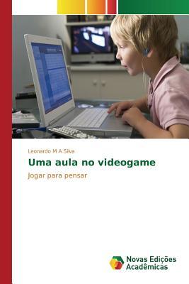 Uma aula no videogame: Jogar para pensar (Portuguese Edition)