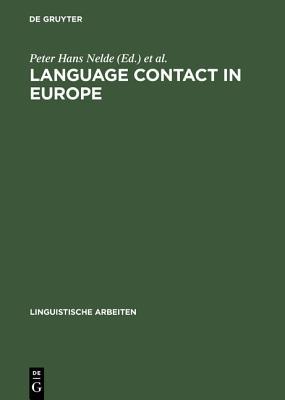Language contact in Europe: Proceedings of the working groups 12 and 13 (Linguistische Arbeiten, 168)