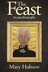 The Feast: An Autobigraphy