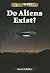 Do Aliens Exist? (Do They Exist?)