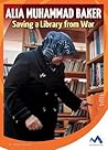 Alia Muhammad Baker: Saving a Library from War