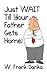 Just Wait Till Your Father Gets Home!