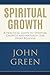 Spiritual Growth by John     Green