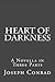 Heart of Darkness: A Novella in Three Parts