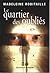 Le quartier des oubliés (French Edition)