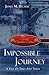 Impossible Journey: A Tale of Times and Truth