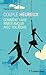 Couple heureux : Comment faire rimer amour avec toujours (French Edition)