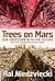 Trees on Mars: Our Obsessio...