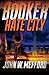 Hate City (Booker, #3)