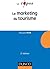 Le Marketing du tourisme - 2e éd. (Marketing licence t. 6) (French Edition)