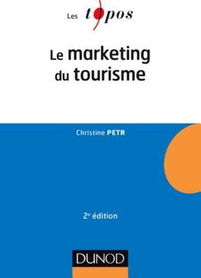 Le Marketing du tourisme - 2e éd. (Marketing licence t. 6) (French Edition)