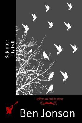 Sejanus: His Fall