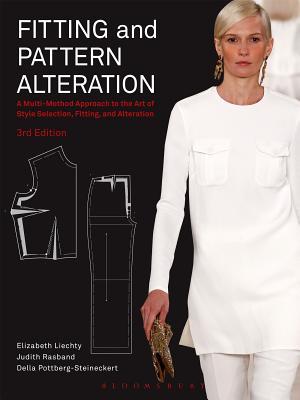 Fitting & Pattern Alteration: A Multi-Method Approach to the Art of Style Selection, Fitting, and Alteration