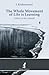 The Whole Movement of Life is Learning: Letters to his Schools