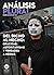 Del dicho al hecho: opacidad, autoritarismo y verdades a medias (Análisis Plural) (Spanish Edition)