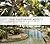 The Cultivated Wild, Gardens and Landscapes by Raymond Jungles